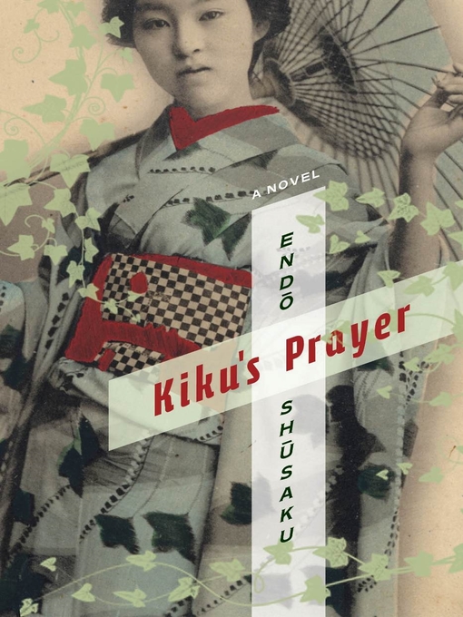 Title details for Kiku's Prayer by Shūsaku Endō - Wait list